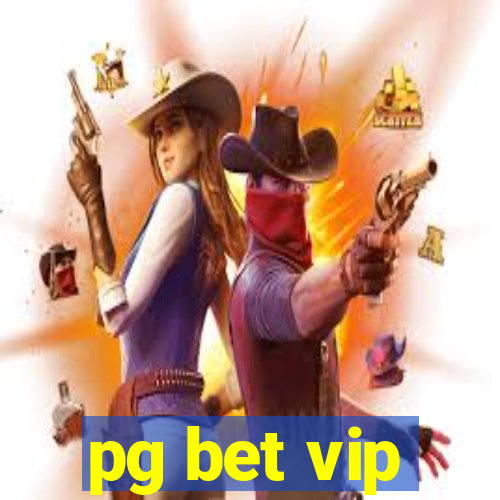 pg bet vip